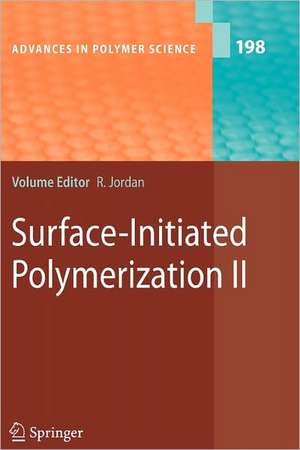 Surface-Initiated Polymerization II de Rainer Jordan