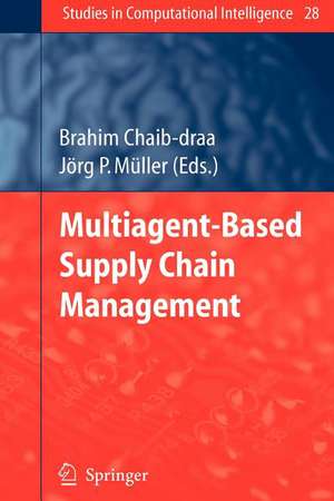 Multiagent based Supply Chain Management de Brahim Chaib-draa