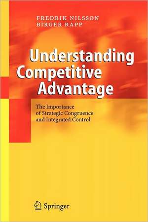 Understanding Competitive Advantage: The Importance of Strategic Congruence and Integrated Control de Fredrik Nilsson