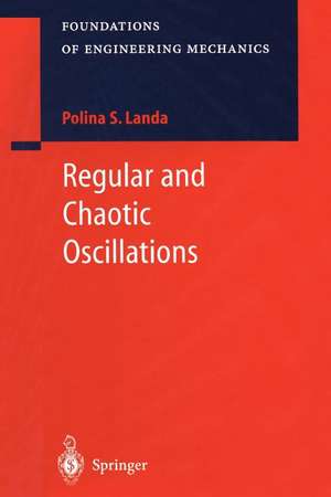 Regular and Chaotic Oscillations de Polina S. Landa