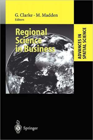 Regional Science in Business de Graham Clarke