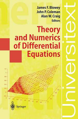 Theory and Numerics of Differential Equations: Durham 2000 de James Blowey