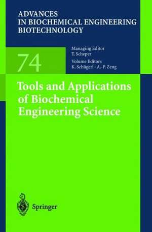 Tools and Applications of Biochemical Engineering Science de K. Schügerl