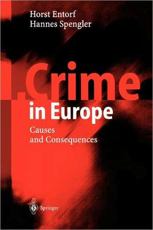 Crime in Europe: Causes and Consequences de Horst Entorf