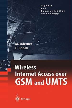 Wireless Internet Access over GSM and UMTS de Manfred Taferner