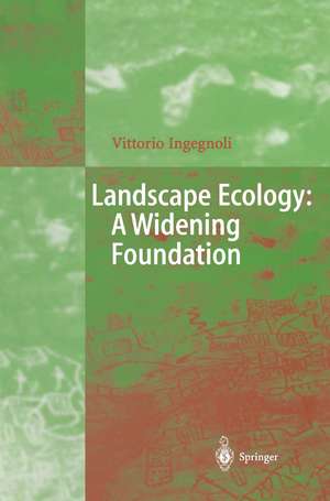 Landscape Ecology: A Widening Foundation de R.F.F. Forman