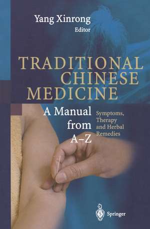 Encyclopedic Reference of Traditional Chinese Medicine de Yang Xinrong