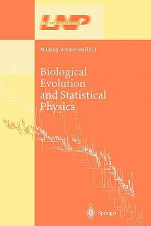 Biological Evolution and Statistical Physics de M. Lässig