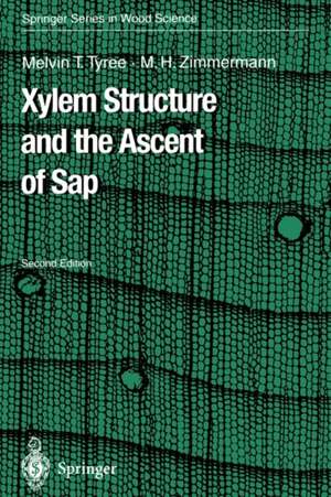 Xylem Structure and the Ascent of Sap de Melvin T. Tyree