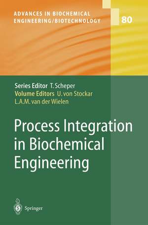 Process Integration in Biochemical Engineering de Urs von Stockar