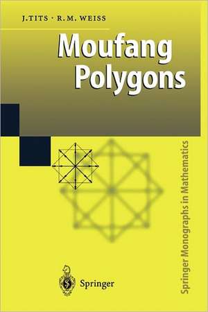 Moufang Polygons de Jacques Tits