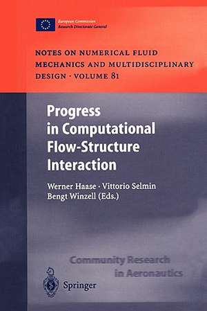 Progress in Computational Flow-Structure Interaction: Results of the Project UNSI, supported by the European Union 1998 – 2000 de Werner Haase