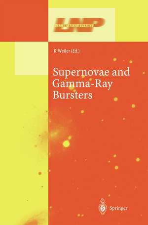 Supernovae and Gamma-Ray Bursters de Kurt Weiler