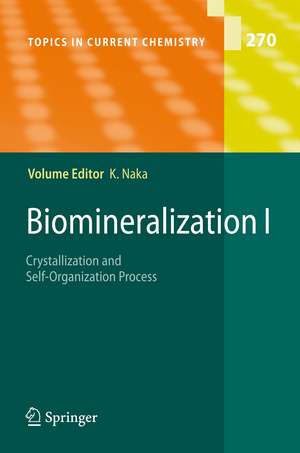 Biomineralization I: Crystallization and Self-Organization Process de Kensuke Naka