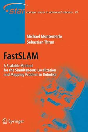 FastSLAM: A Scalable Method for the Simultaneous Localization and Mapping Problem in Robotics de Michael Montemerlo