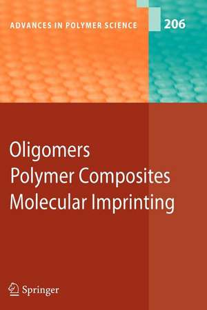 Oligomers - Polymer Composites -Molecular Imprinting de B. Boutevin