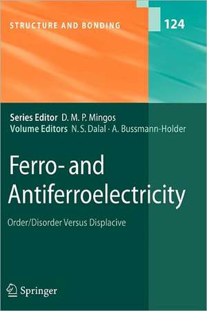 Ferro- and Antiferroelectricity: Order/Disorder versus Displacive de Naresh Dalal