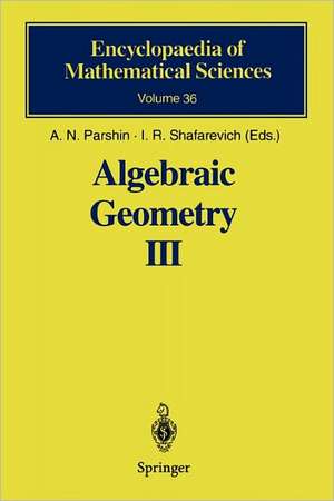 Algebraic Geometry III: Complex Algebraic Varieties Algebraic Curves and Their Jacobians de A.N. Parshin