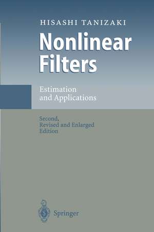 Nonlinear Filters: Estimation and Applications de Hisashi Tanizaki