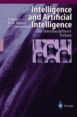 Intelligence and Artificial Intelligence: An Interdisciplinary Debate de Ulrich Ratsch