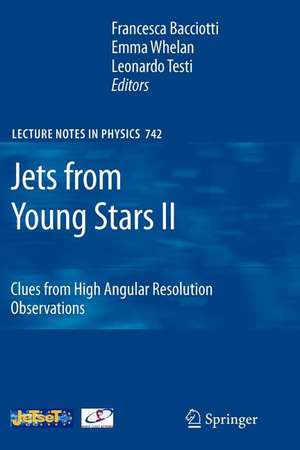 Jets from Young Stars II: Clues from High Angular Resolution Observations de Francesca Bacciotti