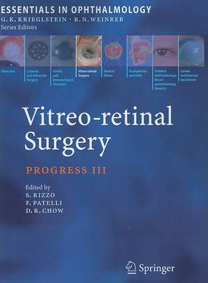 Vitreo-retinal Surgery: Progress III de Stanislao Rizzo