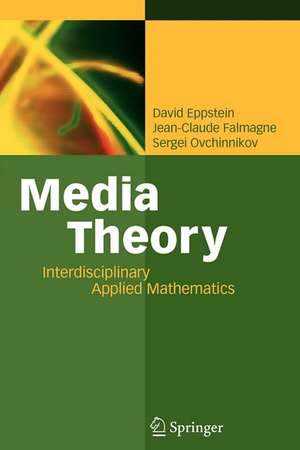 Media Theory: Interdisciplinary Applied Mathematics de David Eppstein