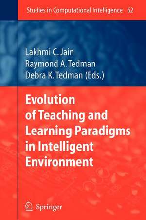 Evolution of Teaching and Learning Paradigms in Intelligent Environment de Raymond A. Tedman