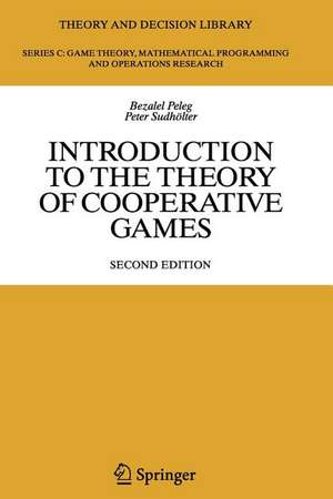 Introduction to the Theory of Cooperative Games de Bezalel Peleg