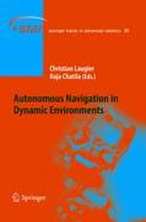 Autonomous Navigation in Dynamic Environments de Christian Laugier