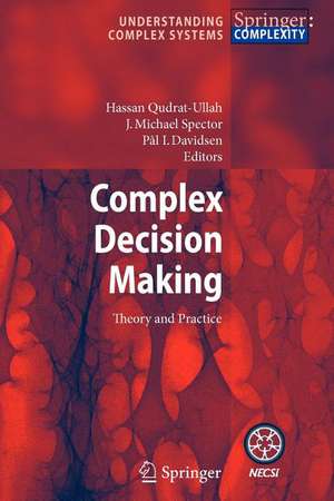 Complex Decision Making: Theory and Practice de Hassan Qudrat-Ullah