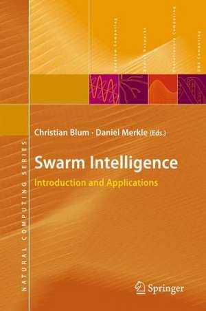 Swarm Intelligence: Introduction and Applications de Christian Blum