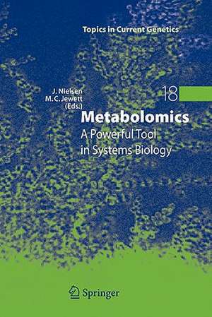 Metabolomics: A Powerful Tool in Systems Biology de Jens Nielsen