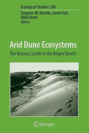 Arid Dune Ecosystems: The Nizzana Sands in the Negev Desert de Siegmar-W. Breckle