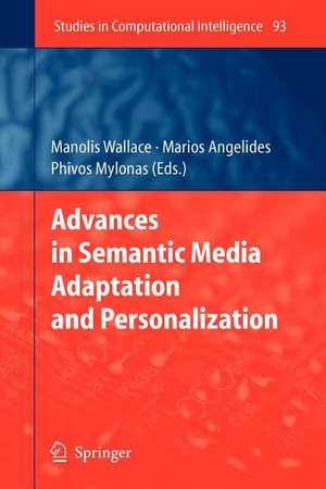 Advances in Semantic Media Adaptation and Personalization de Manolis Wallace