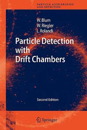 Particle Detection with Drift Chambers de Walter Blum