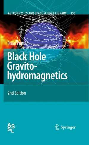 Black Hole Gravitohydromagnetics de Brian Punsly