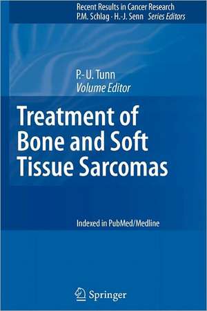 Treatment of Bone and Soft Tissue Sarcomas de Per-Ulf Tunn