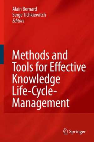 Methods and Tools for Effective Knowledge Life-Cycle-Management de Alain Bernard