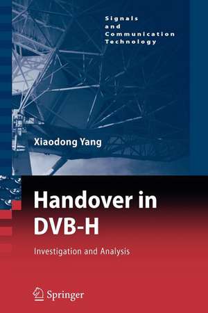 Handover in DVB-H: Investigations and Analysis de Xiaodong Yang