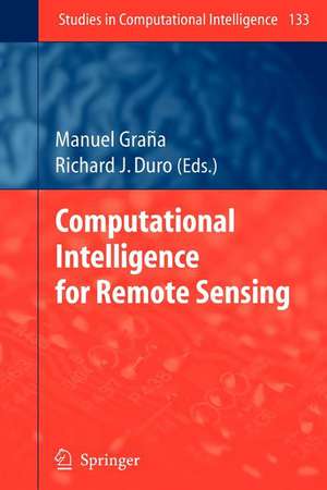 Computational Intelligence for Remote Sensing de Manuel Grana