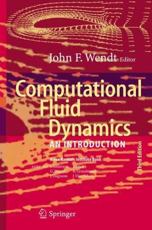 Computational Fluid Dynamics: An Introduction de John F. Wendt