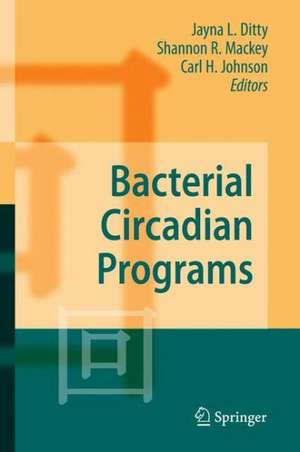 Bacterial Circadian Programs de Jayna L. Ditty