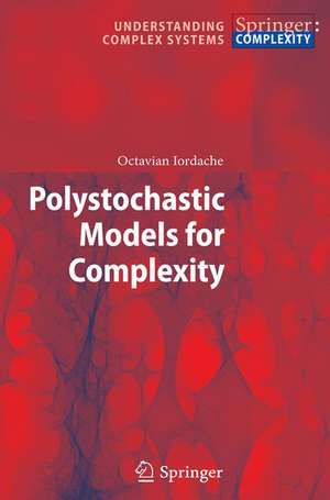 Polystochastic Models for Complexity de Octavian Iordache