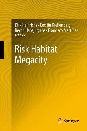 Risk Habitat Megacity de Dirk Heinrichs