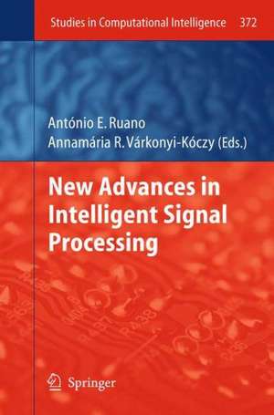 New Advances in Intelligent Signal Processing de Antonio Ruano