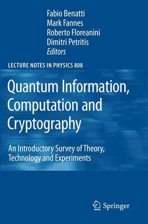 Quantum Information, Computation and Cryptography: An Introductory Survey of Theory, Technology and Experiments de Fabio Benatti