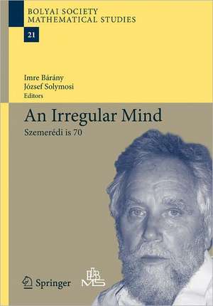 An Irregular Mind: Szemerédi is 70 de Imre Bárány