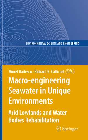 Macro-engineering Seawater in Unique Environments: Arid Lowlands and Water Bodies Rehabilitation de Viorel Badescu