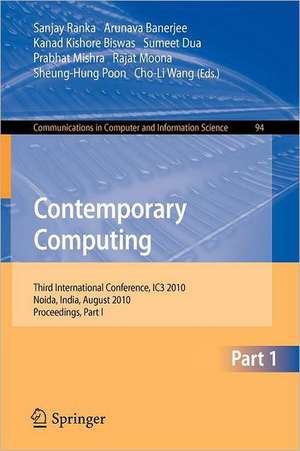 Contemporary Computing: Third International Conference, IC3 2010, Noida, India, August 9-11, 2010. Proceedings, Part I de Sanjay Ranka